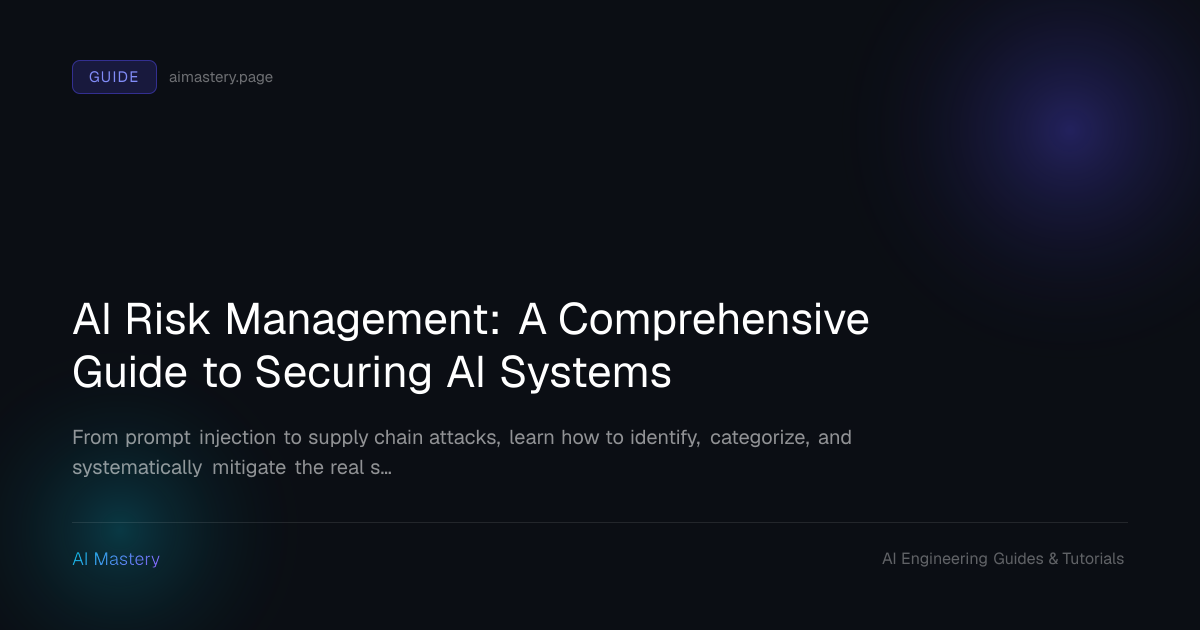 AI Risk Management: A Comprehensive Guide to Securing AI Systems | AI ...