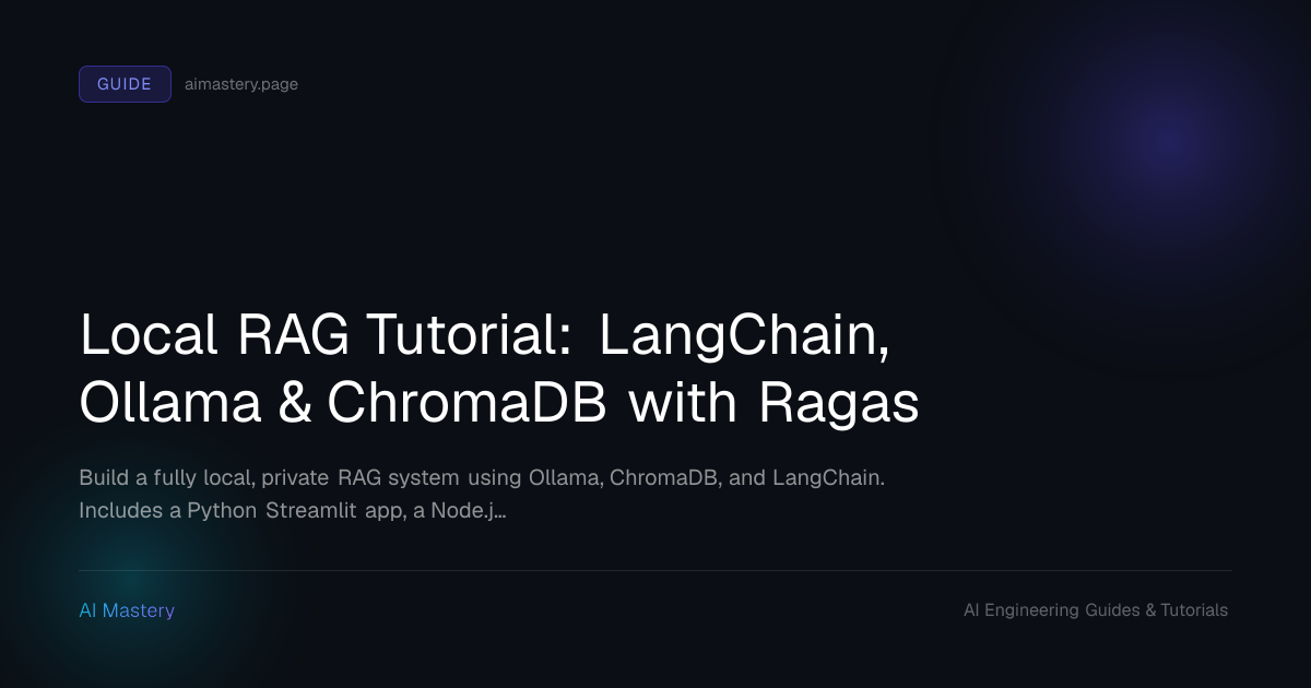 Local RAG Tutorial: LangChain, Ollama & ChromaDB with Ragas | AI Mastery